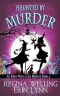 [Elder Witch Cozy Mystery 04] • Haunted by Murder